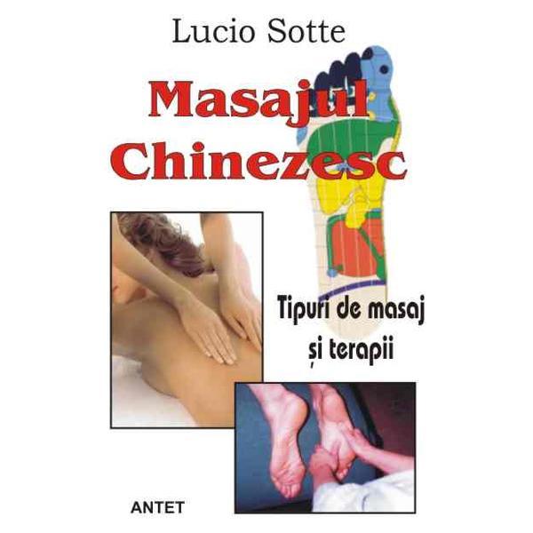 Masajul chinezesc - Lucio Sotte, editura Antet