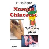 Masajul chinezesc - Lucio Sotte, editura Antet