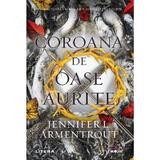 Coroana de oase aurite - Jennifer L. Armentrout, editura Litera