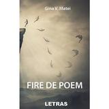 Fire de poem - Gina V. Matei, editura Letras