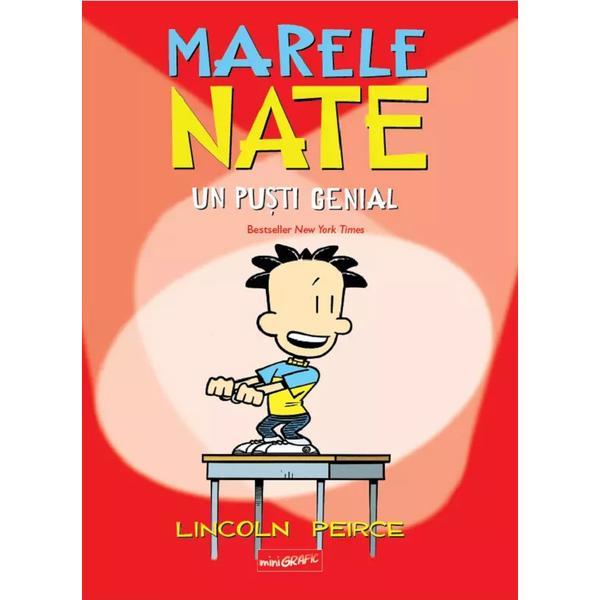 Roman grafic cu Marele Nate, un pusti genial - Lincoln Peirce, editura Grupul Editorial Art