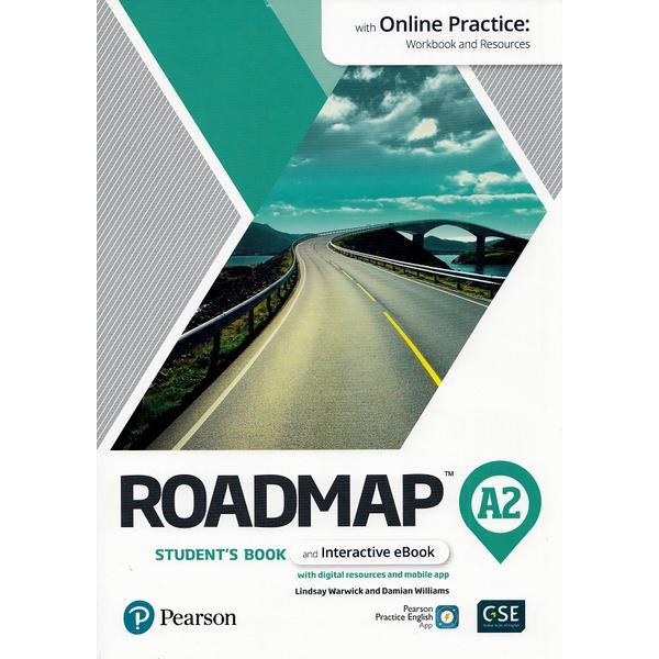 Roadmap A2 Student's Book with Online Practice + Access Code - Lindsay Warwick, Damian Williams, editura Pearson