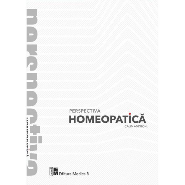 Perspectiva homeopatica - Calin Andron, editura Medicala