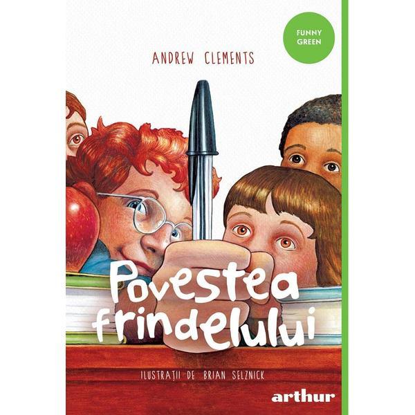 Povestea frindelului ed.2022 - Andrew Clements