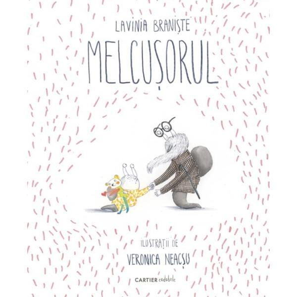 Melcusorul - Lavinia Braniste, editura Cartier