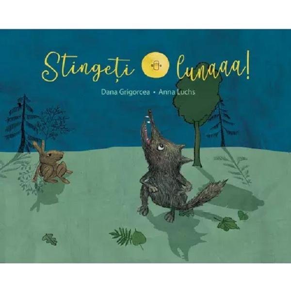 Stingeti lunaaa! - Dana Grigorcea, editura Grupul Editorial Art