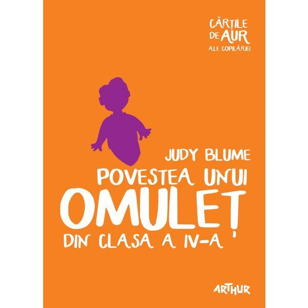 Povestea unui omulet din clasa a IV-a - Judy Blume, editura Grupul Editorial Art