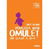 Povestea unui omulet din clasa a IV-a - Judy Blume, editura Grupul Editorial Art