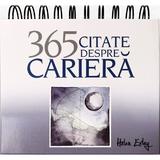 Calendar: 365 citate despre cariera, editura Helen Exley