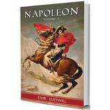 Napoleon Vol.1 - Emil Ludwig, editura Paul Editions