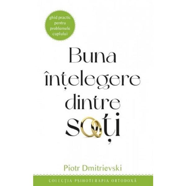 Buna intelegere intre soti - Piotr Dmitrievski, editura Sophia