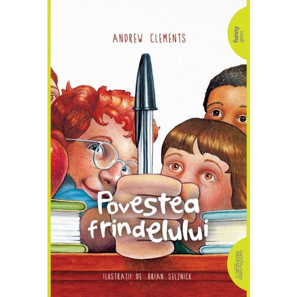 Povestea frindelului - Andrew Clements, editura Grupul Editorial Art