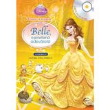 Disney - Belle, o prietena adevarata  (Carte + Cd Audio. Lectura: Stela Popescu), editura Litera