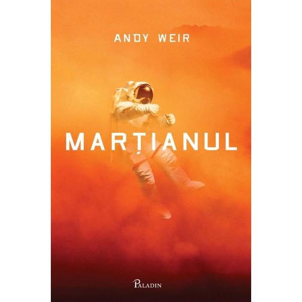 Martianul - Andy Weir, editura Paladin