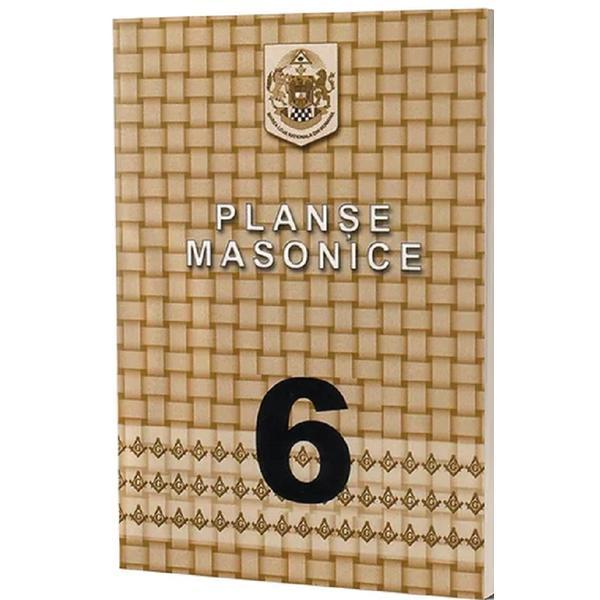 Planse masonice. Vol.6 - Emilian M. Dobrescu, editura Vis