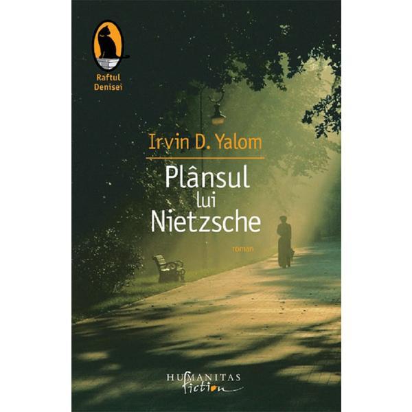 Plansul lui Nietzsche - Irvin D. Yalom, editura Humanitas
