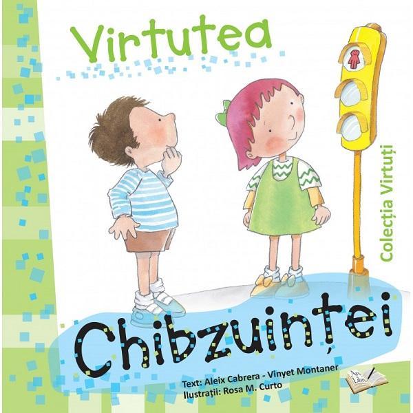 Virtutea chibzuintei - Aleix Cabrera, Vinyet Montaner, Rosa M. Curto, editura Ars Libri