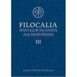 Filocalia 3 Sfintelor nevointe ale desavarsirii ed.2017, editura Humanitas