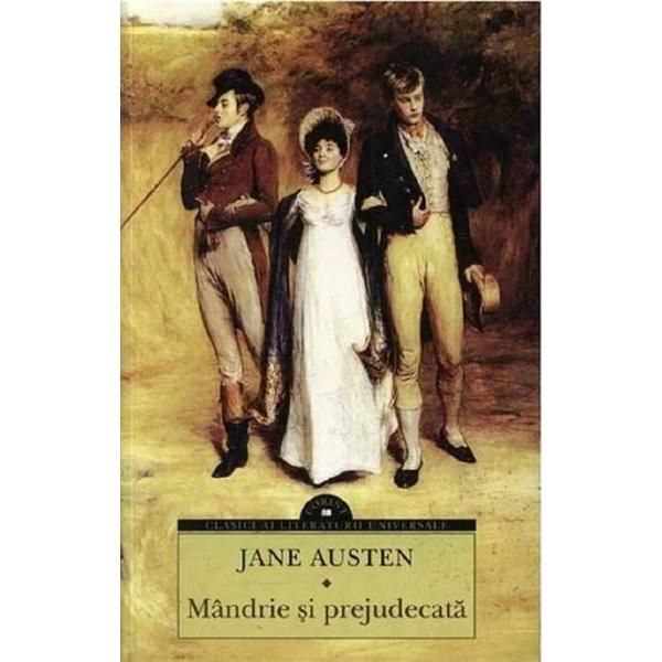 Mandrie si prejudecata - Jane Austen