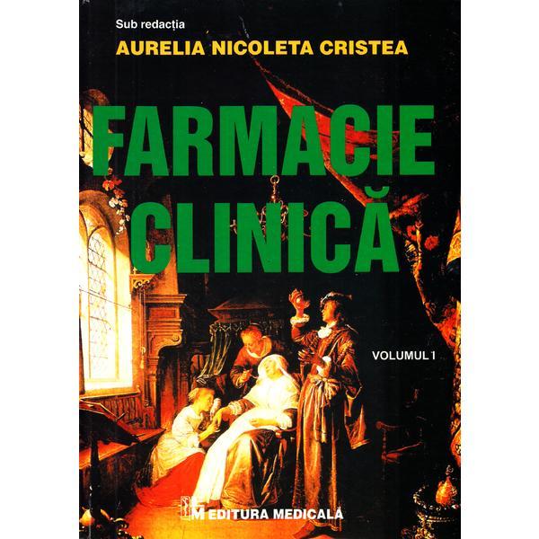 Farmacie Clinica Vol. I - Aurelia Nicoleta Cristea