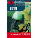 Critice - Titu Maiorescu, editura Cartea Romaneasca