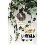 Lincoln intre vieti - George Saunders, editura Humanitas