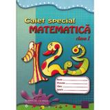 Matematica - Clasa a 1-a - Caiet special, editura Cd Press