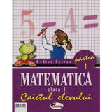 Matematica Cls 1 Caiet Partea I - Rodica Chiran, editura Aramis