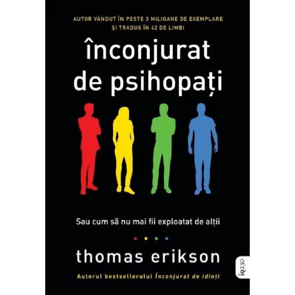 Inconjurat de psihopati - Thomas Erikson, editura Litera