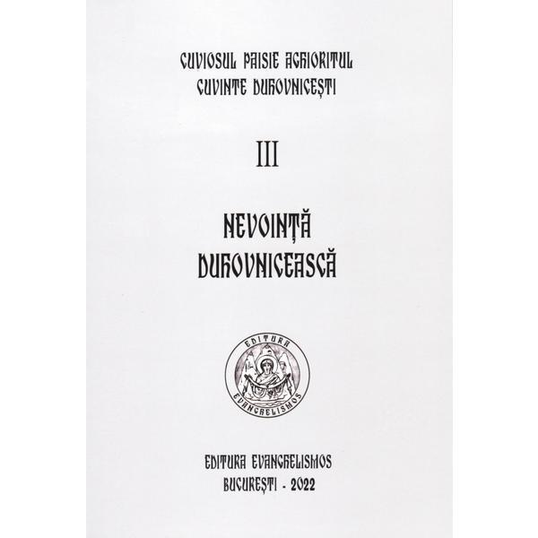 Nevointa duhovniceasca. Vol.3 - Cuviosul Paisie Aghioritul, editura Evanghelismos