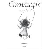 Gravitatie - Svetlana Carstean, editura Trei