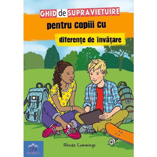 Ghid de supravietuire pentru copiii cu diferente de invatare - Rhoda Cummings, editura Didactica Publishing House