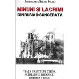 Minuni si lacrimi din Rusia insangerata - Protoiereul Mihail Polski, editura Areopag