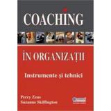 Coaching in organizatii. Instrumente si tehnici - Perry Zeus, Suzanne Skiffington, editura Codecs