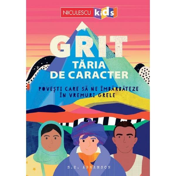 GRIT. Taria de caracter - S.E. Abramson, editura Niculescu