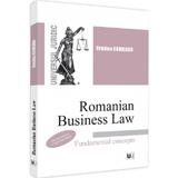Romanian Business Law. Fundamental Concepts - Cristina Cojocaru, editura Universul Juridic