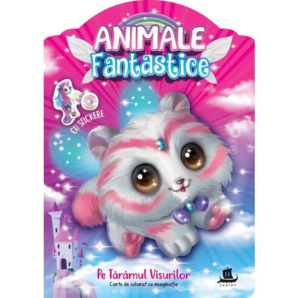 Animale fantastice. pe taramul visurilor cu stickere