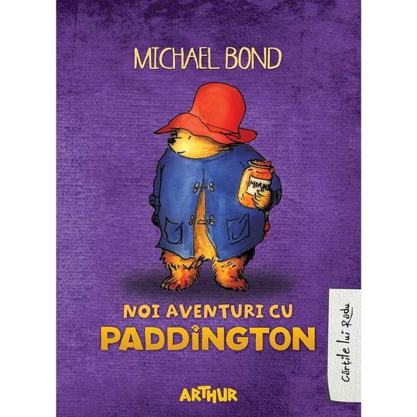 Noi aventuri cu Paddington - Michael Bond, editura Grupul Editorial Art