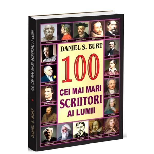 100 Cei mai mari scriitori ai lumii - Daniel S. Burt