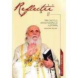 Reflectii 2 Din caietele Arhiepiscopului Justinian, editura Episcopia Ortodoxa A Maramuresului Si Satmarului