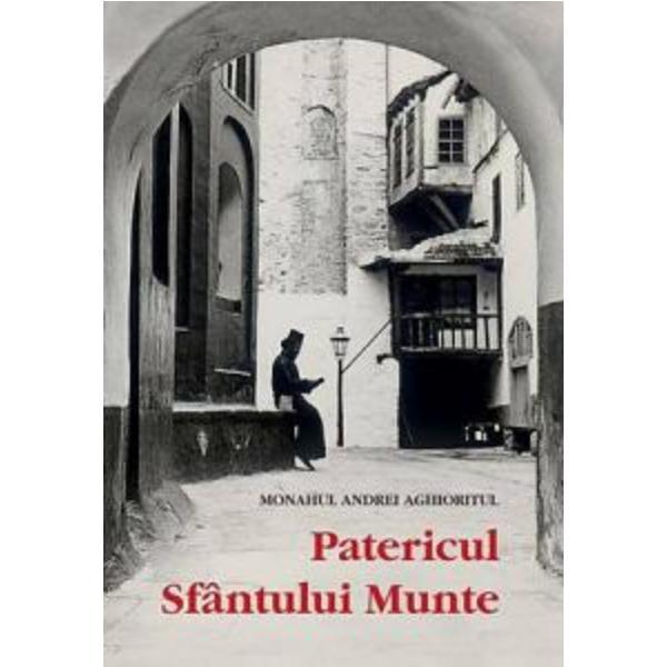 Patericul Sfantului Munte - Monahul Andrei Aghioritul, editura Sophia