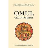 Omul Cel IntaI-Zidit - Sfantul Simeon Noul Teolog, editura Sophia