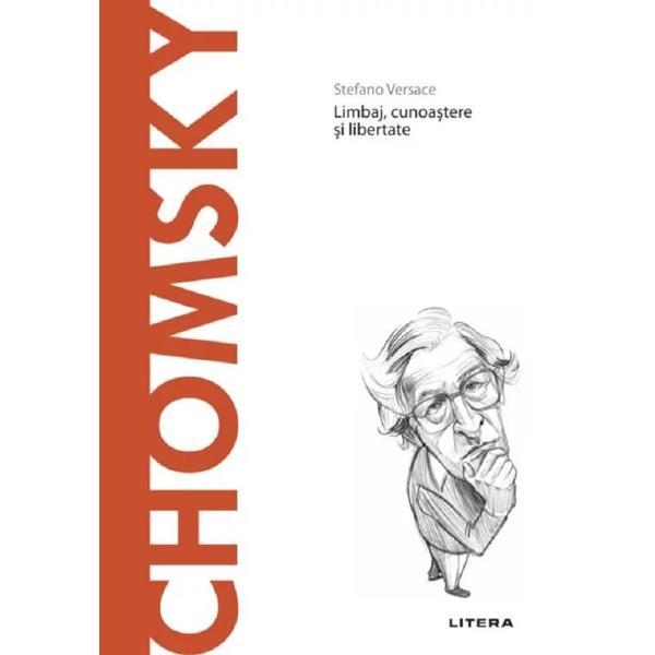 Descopera filosofia. Noam Chomsky - Stefano Versace, editura Litera