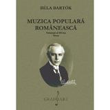 Muzica populara romaneasca. Vol.3: Texte - Bela Bartok, editura Grafoart