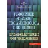 Fundamentele pedagogiei. Teoria si metodologia curriculumului Ed.5 - Musata Bocos, Dana Jucan, editura Paralela 45