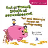 Tori si Sammy invata sa economiseasca - Adriana Georgescu, Alina Astalus, editura Didactica Publishing House