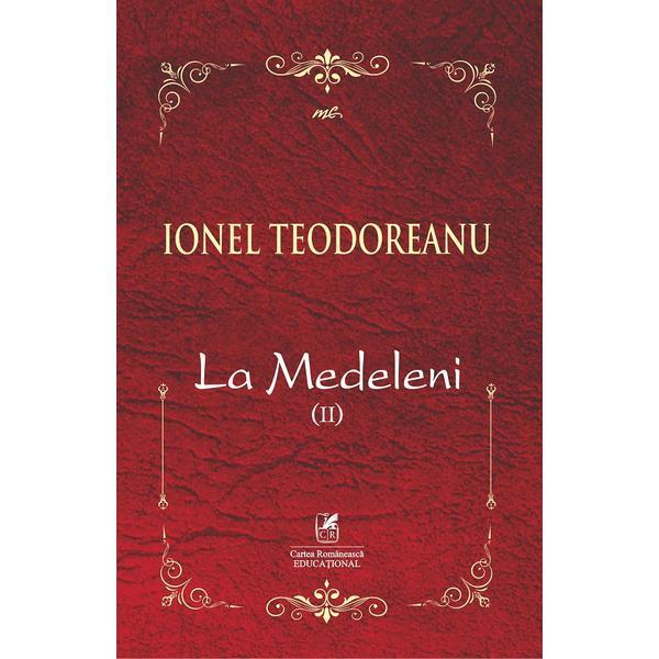 La medeleni vol.2 - Ionel Teodoreanu