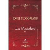 La medeleni vol.1 - Ionel Teodoreanu