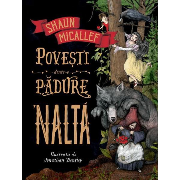 Povesti dintr-o padure 'nalta - Shaun Micallef