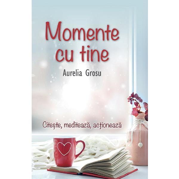 Momente cu tine - Aurelia Grosu, editura Smart Publishing